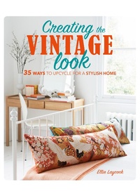 Enlarge image Cover: Creating the Vintage Look - CICO Books