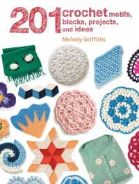 Enlarge image Cover: 201 Crochet Motifs, Blocks, Projects and Ideas - CICO Books