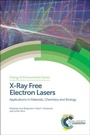Cover: X-Ray Free Electron Lasers - Royal Society of Chemistry