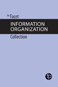 Cover: The Facet Information Organization Collection - Facet Publishing