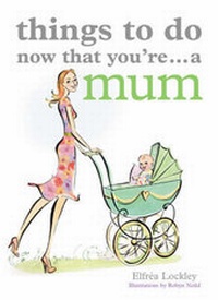 Enlarge image Cover: Things To Do Now That You're A Mom - Spruce