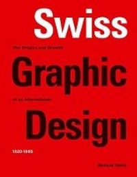 Enlarge image Cover: Swiss Graphic Design - Laurence King Publishing