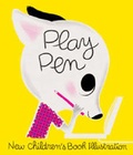Cover: Play Pen: New Children's Book Illustration - Laurence King Publishing