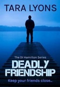 Cover: Deadly Friendship - Bloodhound Books