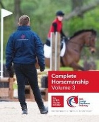 Abbildung von: BHS Complete Horsemanship Volume 3: 3 - Kenilworth Press Ltd