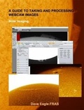 Cover: A Guide to Taking and Processing Webcam Images - Star-Gazing