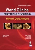 Cover: World Clinics: Obstetrics & Gynecology: Polycystic Ovary Syndrome - Jaypee Brothers Medical Publishers