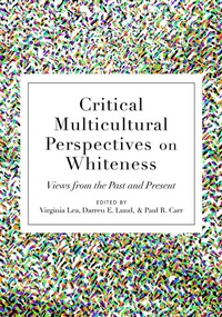 Enlarge image Cover: Critical Multicultural Perspectives on Whiteness - Peter Lang Verlag