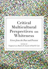 Enlarge image Cover: Critical Multicultural Perspectives on Whiteness - Peter Lang Verlag