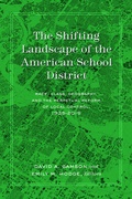 Cover: The Shifting Landscape of the American School District - Peter Lang Verlag