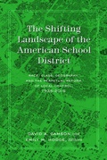 Cover: The Shifting Landscape of the American School District - Peter Lang Verlag