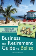 Cover: Business and Retirement Guide to Belize - Dundurn Group Ltd