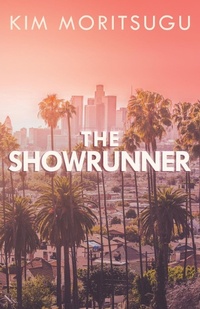 Abbildung von: The Showrunner - Dundurn Group Ltd