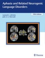 Cover: Aphasia and Related Neurogenic Language Disorders - Thieme Publishers