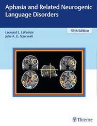 Enlarge image Cover: Aphasia and Related Neurogenic Language Disorders - Thieme Publishers