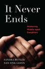 Cover: It Never Ends - She Writes Press