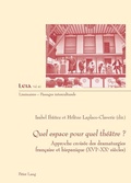Cover: Quel espace pour quel th&eacute;&acirc;tre ? - Peter Lang Verlag