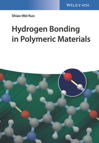 Abbildung von: Hydrogen Bonding in Polymeric Materials - Wiley-VCH