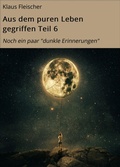 Cover: Aus dem puren Leben gegriffen Teil 6 - neobooks
