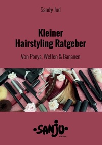 Abbildung von: Kleiner Hairstyling Ratgeber - Books on Demand