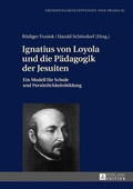 Cover: Ignatius von Loyola und die P&auml;dagogik der Jesuiten - Peter Lang Verlag
