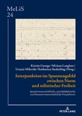 Cover: Interpunktion im Spannungsfeld zwischen Norm und stilistischer Freiheit - Peter Lang Verlag