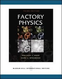 Enlarge image Cover: Factory Physics - McGraw Hill Higher Education