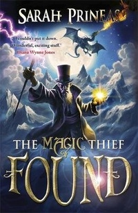 Enlarge image Cover: The Magic Thief: Found - Quercus Children's Books