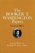 Cover: Booker T. Washington Papers Volume 6 - University of Illinois Press