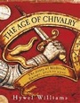 Cover: The Age of Chivalry - Quercus Publishing