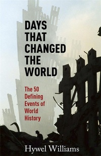 Enlarge image Cover: Days That Changed the World - Quercus Publishing