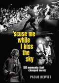 Cover: 'Scuse Me While I Kiss the Sky - Quercus Publishing