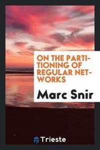 Enlarge image Cover: On the Partitioning of Regular Networks - Trieste Publishing