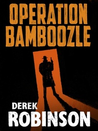Enlarge image Cover: Operation Bamboozle - MacLehose Press