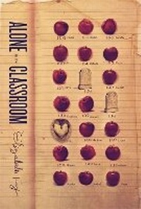 Enlarge image Cover: Alone in the Classroom - MacLehose Press
