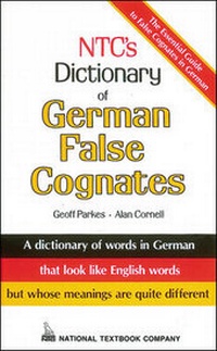 Abbildung von: NTC's Dictionary of German False Cognates - McGraw-Hill Contemporary