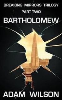Enlarge image Cover: Bartholomew - Adam Wilson