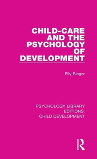Enlarge image Cover: Child-Care and the Psychology of Development - Routledge