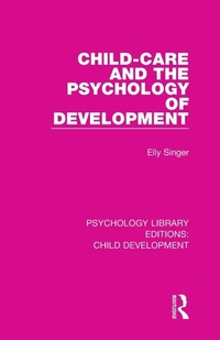 Enlarge image Cover: Child-Care and the Psychology of Development - Routledge