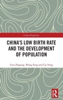 Cover: China's Low Birth Rate and the Development of Population - Routledge