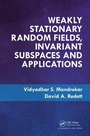 Cover: Weakly Stationary Random Fields, Invariant Subspaces and Applications - CRC Press
