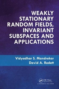 Enlarge image Cover: Weakly Stationary Random Fields, Invariant Subspaces and Applications - CRC Press