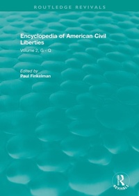 Abbildung von: Routledge Revivals: Encyclopedia of American Civil Liberties (2006) - Routledge