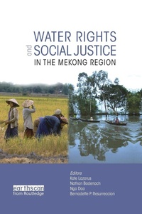 Enlarge image Cover: Water Rights and Social Justice in the Mekong Region - Routledge
