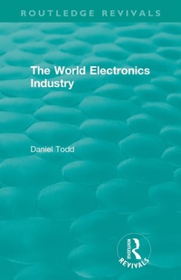 Abbildung von: Routledge Revivals: The World Electronics Industry (1990) - Routledge