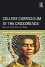 Cover: College Curriculum at the Crossroads - Routledge