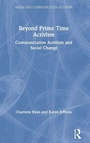 Cover: Beyond Prime Time Activism - Routledge