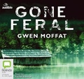 Cover: Gone Feral - Bolinda/Audible Audio