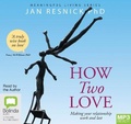 Cover: How Two Love - Bolinda Audio Books