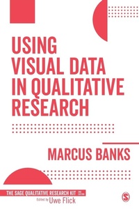 Enlarge image Cover: Using Visual Data in Qualitative Research - SAGE Publications Ltd